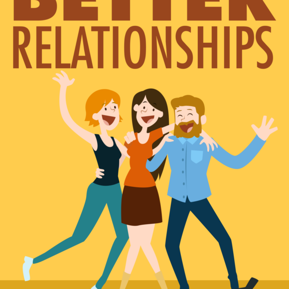 Better Relationships