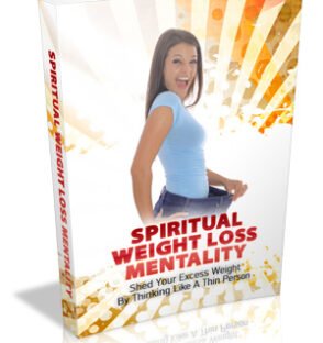 Spiritual Weight Loss Mentality